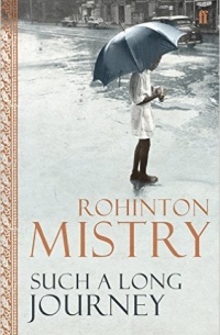 Rohinton Mistry - Such a Long Journey