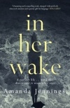 Аманда Дженнингс - In Her Wake