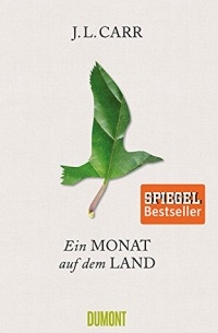 J.L. Carr - Ein Monat auf dem Land