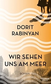 Дорит Рабинян - Wir sehen uns am Meer
