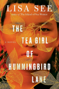 Lisa See - The Tea Girl of Hummingbird Lane