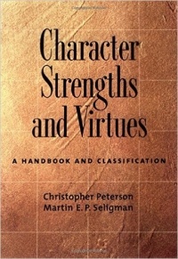  - Character Strengths and Virtues: A Handbook and Classification