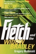 Gregory McDonald - Fletch and the Widow Bradley