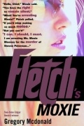 Gregory McDonald - Fletch&#039;s Moxie