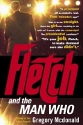 Gregory McDonald - Fletch and the Man Who