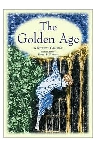 Kenneth Grahame - The Golden Age
