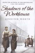 Shadows of the Workhouse
