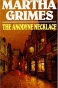 Martha Grimes - The Anodyne Necklace