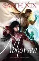 Garth Nix - Abhorsen