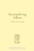  - Reconsidering Tolkien