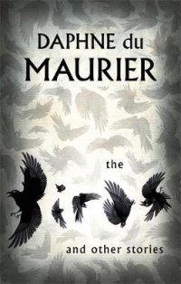 Daphne Du Maurier - The Birds and Other Stories