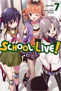  - School-Live!, Vol. 7