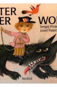 Сергей Прокофьев - Peter und der Wolf