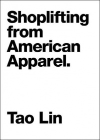 Tao Lin - Shoplifting from American Apparel