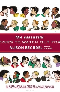 Alison Bechdel - Essential Dykes To Watch Out For