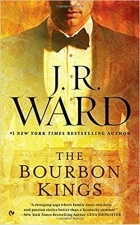 J.R. Ward - The Bourbon Kings