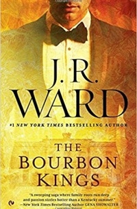 J.R. Ward - The Bourbon Kings