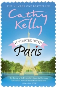 Cathy Kelly - It Started With Paris