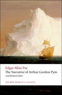 Edgar Allan Poe - The Narrative of Arthur Gordon Pym of Nantucket and Related Tales