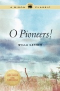 Willa Cather - O Pioneers!