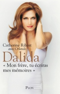 Catherine Rihoit - Dalida