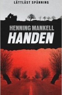 Henning Mankell - Handen