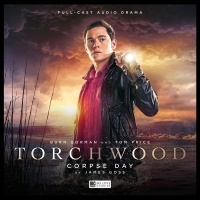 James Goss - Torchwood: Corpse Day