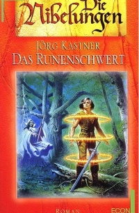 Jörg Kastner - Das Runenschwert