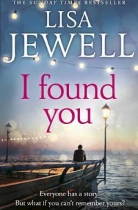 Lisa Jewell - I Found You