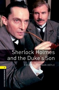  - Sherlock Holmes and the Duke's Son