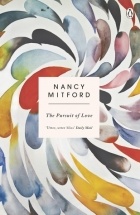 Nancy Mitford - The Pursuit of Love