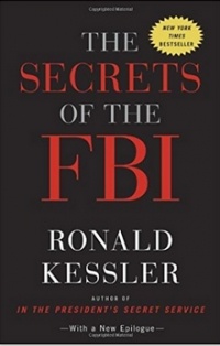Ronald Kessler - The Secrets of the FBI