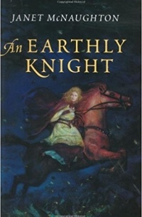 Джанет Макнотон - An Earthly Knight