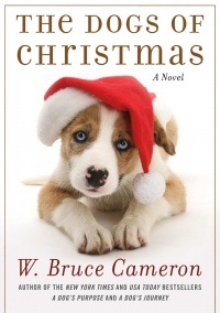 W. Bruce Cameron - The Dogs of Christmas