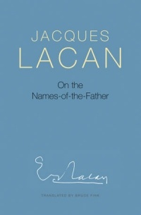 Жак Лакан - On the Names-of-the-father