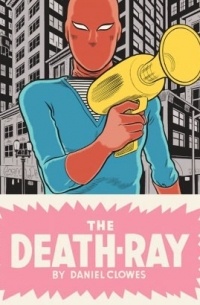 Daniel Clowes - The Death-Ray