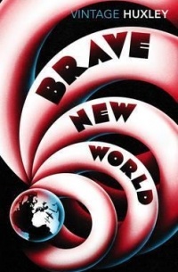 Aldous Huxley - Brave New World