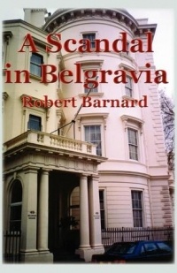 Robert Barnard - A Scandal in Belgravia