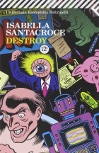 Isabella Santacroce - Destroy