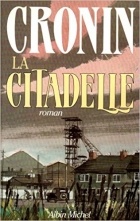 Archibald Joseph Cronin - La citadelle