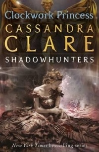 Cassandra Clare - Clockwork Princess