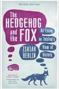 Исайя Берлин - The Hedgehog And The Fox: An Essay on Tolstoy&#039;s View of History