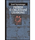 José Saramago - Príbeh o obliehaní Lisabonu