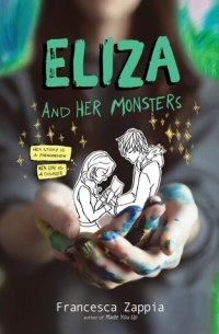 Francesca Zappia - Eliza and Her Monsters