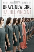Rachel Vincent - Brave New Girl