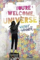 Уитни Гарднер - You&#039;re Welcome, Universe