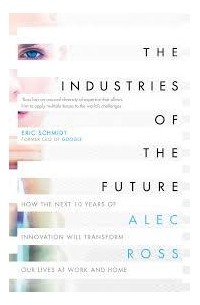 Alec Ross - The Industries of the Future