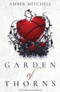 Amber Mitchell - Garden of Thorns