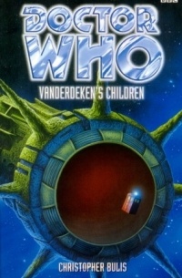 Christopher Bulis - Doctor Who: Vanderdeken's Children