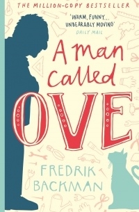 Fredrik Backman - A Man Called Ove